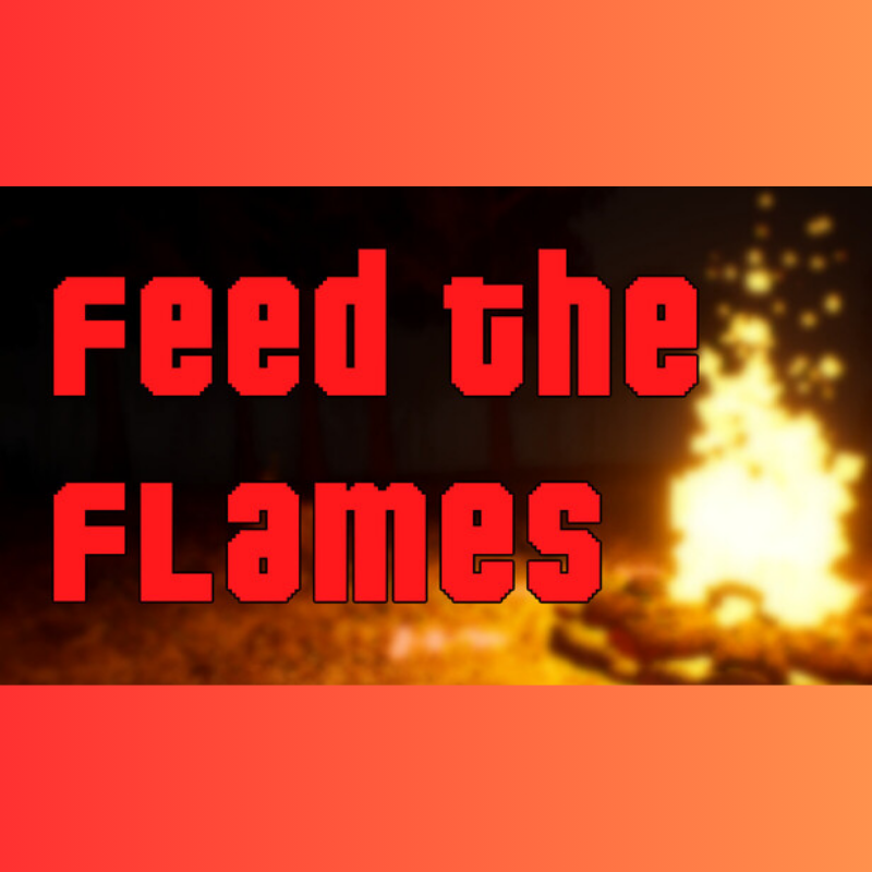 Feed the Flames
